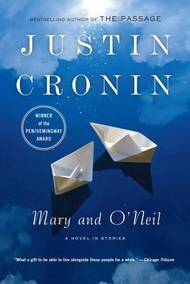 Mary and O'Neil: A Novel in Stories by Justin Cronin