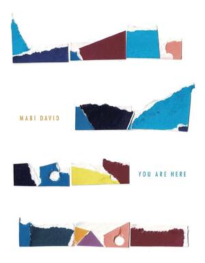 You Are Here by Mabi David