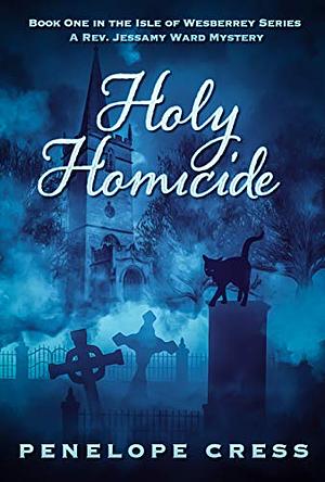 Holy Homicide by Steve Higgs, Penelope Cress