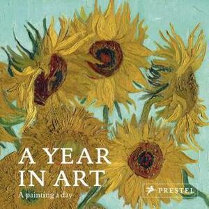 A Year in Art: A Painting a Day by Prestel