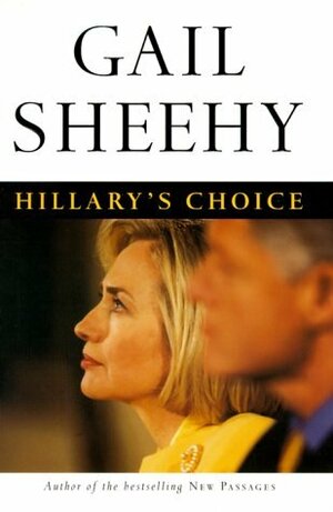 Hillary's Choice by Gail Sheehy