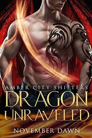 Dragon Unraveled by November Dawn