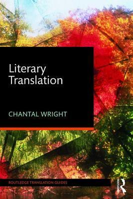 Literary Translation by Chantal Wright