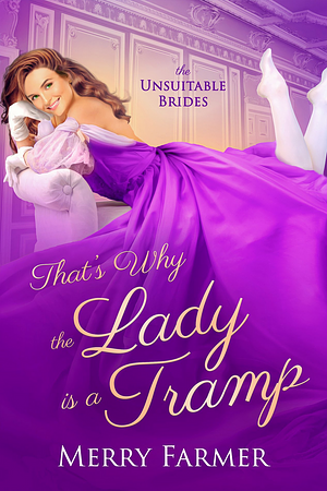 That's Why the Lady is a Tramp by Merry Farmer