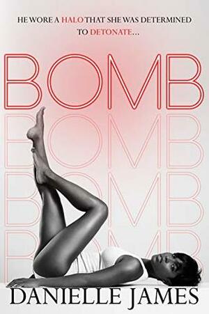 BOMB by Danielle James