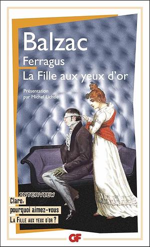 Ferragus: La fille aux yeux d'or by Honoré de Balzac