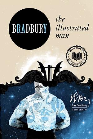 The Illustrated Man by Ray Bradbury