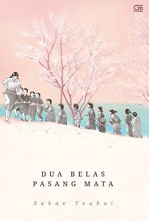 Dua Belas Pasang Mata by Y.B. Mangunwijaya, A. Haryono, Sakae Tsuboi