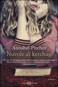 Nuvole di ketchup by Annabel Pitcher