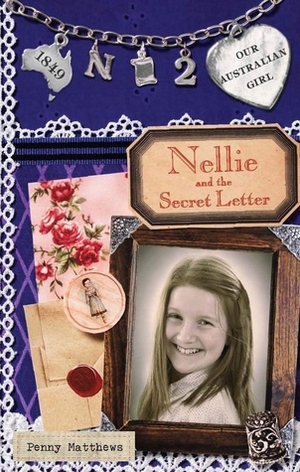 Nellie and the Secret Letter by Penny Matthews