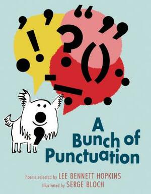 A Bunch of Punctuation by Lee Bennett Hopkins