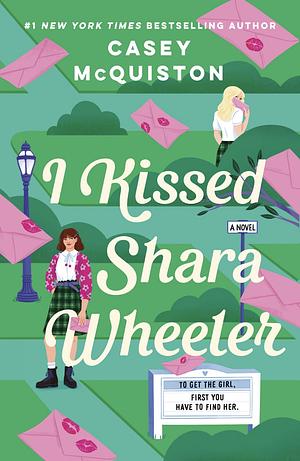 I Kissed Shara Wheeler - Bonus Chapter  by Casey McQuiston