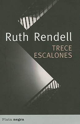 Trece Escalones = Thirteen Steps Down by Ruth Rendell