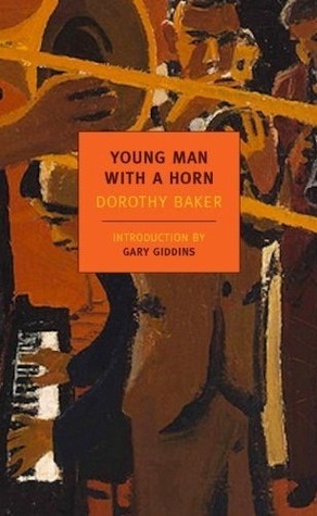 Young Man with a Horn by Dorothy Baker