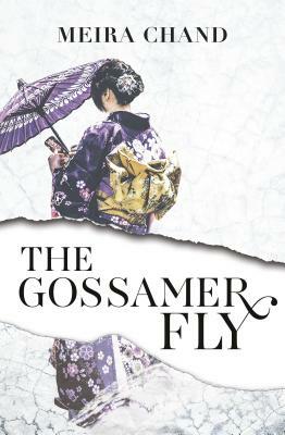 The Gossamer Fly by Meira Chand