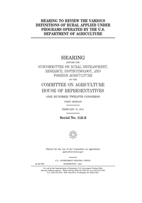 Hearing to review the various definitions of rural applied under programs operated by the U.S. Department of Agriculture by Committee on Agriculture (house), United States Congress, United States House of Representatives