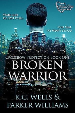 Broken warrior  by K.C. Wells