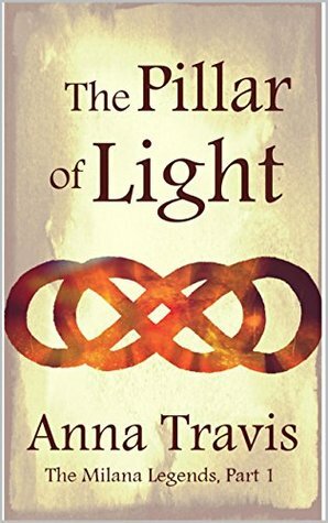 The Pillar of Light by Anna Travis