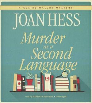 Murder as a Second Language by Joan Hess