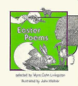 Easter Poems by Myra Cohn Livingston