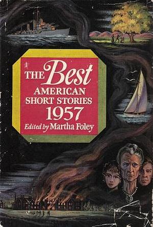 The Best American Short Stories 1957 by Martha Foley