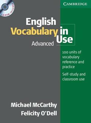 English Vocabulary in Use Advanced with Answers and CD-ROM by Michael McCarthy, Felicity O'Dell