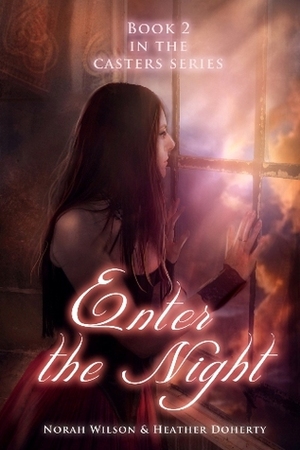 Enter the Night by Heather Doherty, Norah Wilson