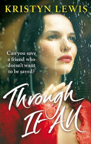 Through It All by Kristyn Kusek Lewis, Kristyn Lewis