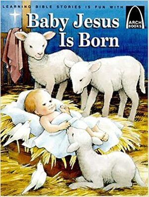 Baby Jesus Is Born by Gloria A. Truitt