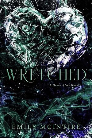 Wretched by Emily McIntire