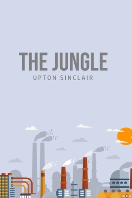 The Jungle by Upton Sinclair