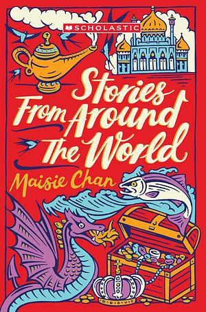 Stories From Around the World by Emma Adams, Maisie Chan