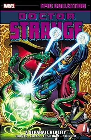 Doctor Strange Epic Collection, Vol. 3: A Separate Reality by Barry Windsor-Smith, Frank Brunner, Steve Englehart, Mike Friedrich, Roy Thomas, Stan Lee, Gardner F. Fox, Archie Goodwin