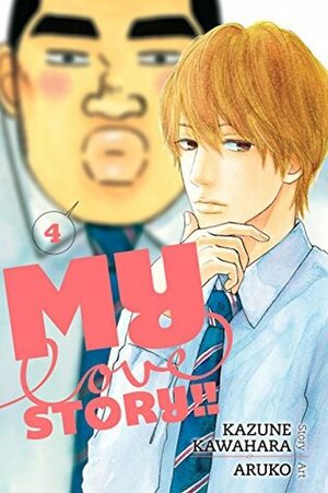 My Love Story!!, Vol. 4 by Kazune Kawahara