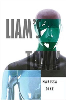 Liam's Town by Marissa Dike