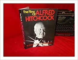 The Films of Alfred Hitchcock by Robert A. Harris