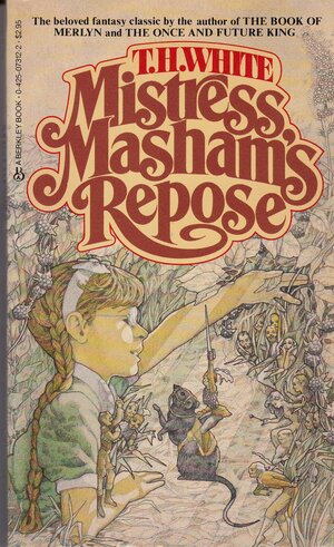 Mistress Masham's Repose by T.H. White