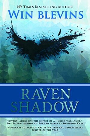 RavenShadow: An Adventure of the Spirit by Win Blevins