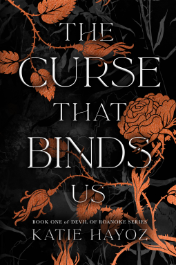 The Curse that Binds Us by Katie Hayoz