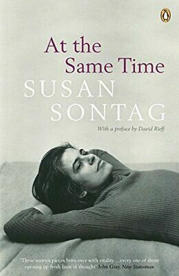 At the Same Time by David Rieff, Susan Sontag