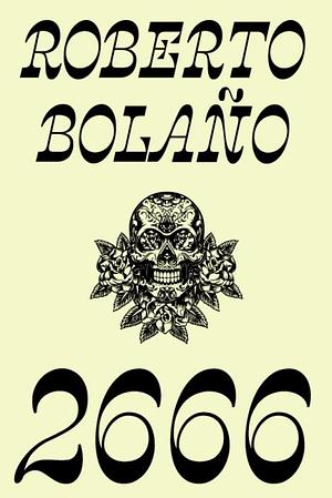 2666 by Roberto Bolaño