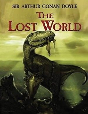 The Lost World (Annotated) by Arthur Conan Doyle