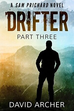 Drifter: Part Three by David Archer
