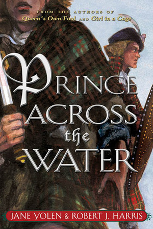 Prince Across the Water by Jane Yolen, Robert J. Harris