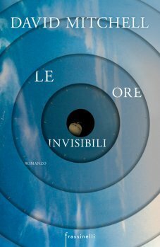 Le ore invisibili by David Mitchell, Katia Bagnoli, Claudia Cavallaro