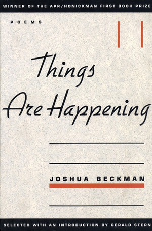 Things Are Happening by Joshua Beckman, Gerald Stern