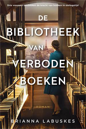 De bibliotheek van verboden boeken by Brianna Labuskes