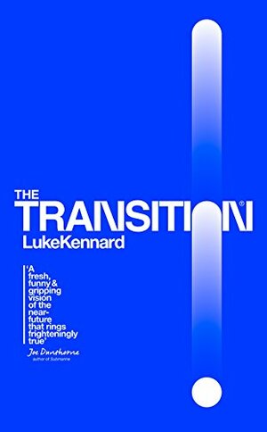 The Transition by Luke Kennard