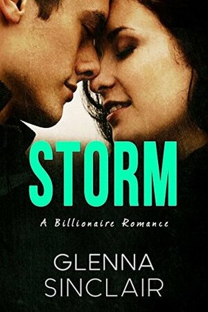 Storm by Glenna Sinclair