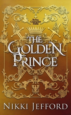 The Golden Prince by Nikki Jefford